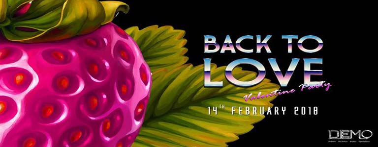 Back to Love Valentine Party at Demo Bkk