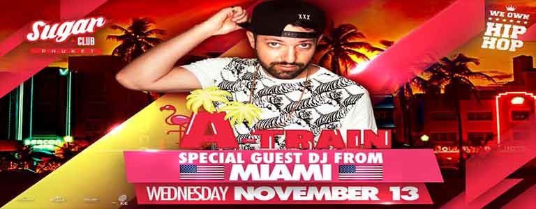 Sugar Phuket invites: A-Train