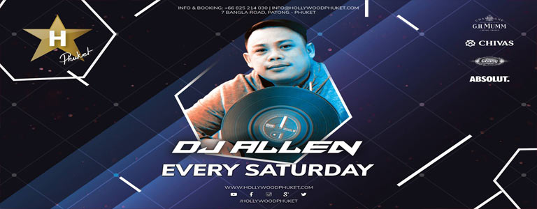 Saturday Night w/ Dj Allen at Hollywood Phuket 