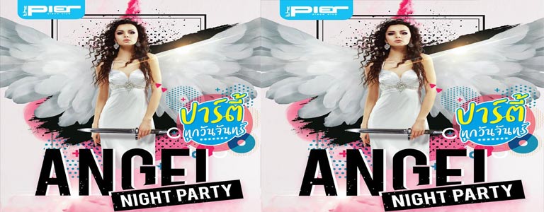 Angel Night Party at The Pier Pattaya