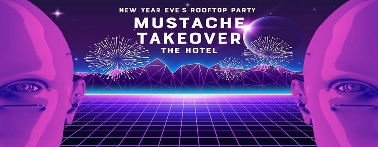 Mustache Takeover the Hotel | NYE Rooftop Party