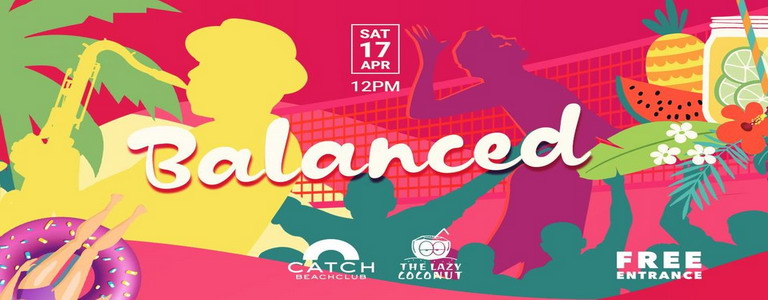 BALANCED at Catch Beach Club Phuket