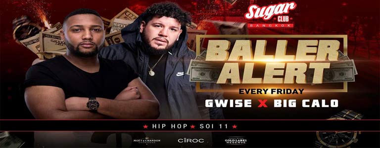 Sugar Bangkok Presents: Baller Alert with Gwise & Big Calo