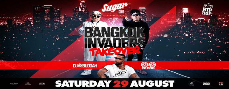 Sugar Phuket Presents: Bangkok Invaders Takeover