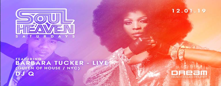 Dream Beach Club presents Soul Heaven Saturdays with Barbara Tucker | DJ Q