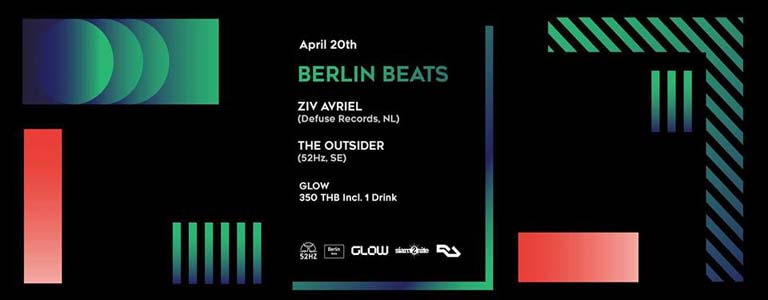 Berlin Beats with Ziv Avriel at Glow Bkk