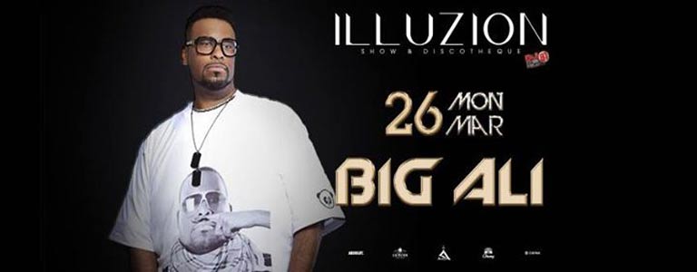 BIG ALI at Illuzion | 26.03.18