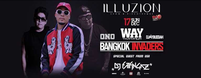 BKK Invaders x DaBoyWAY w/ DJ FatFingaz Hosted by Illuzion Phuket 