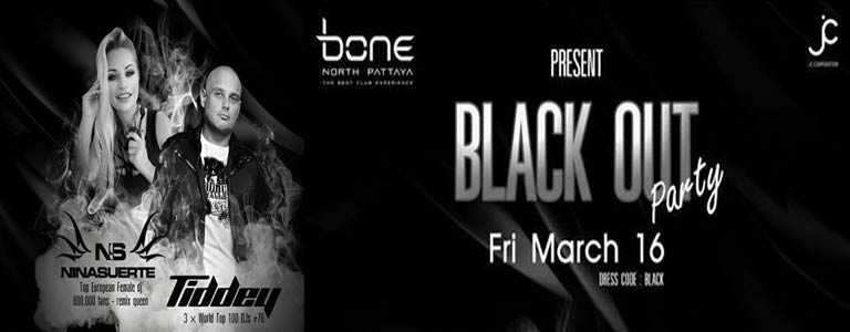 Bone Pattaya present Black Out World Top Djs