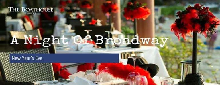 New Year's Eve, " A Night of Broadway" at Boathouse Wine & Grill Phuket 