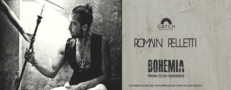 Catch Beach Club presents Bohemia with Romain Pelletti