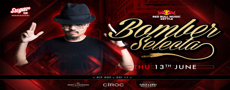 Sugar Bangkok Invites: Bomber Selecta