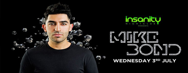 Insanity Nightclub presents Mike Bond