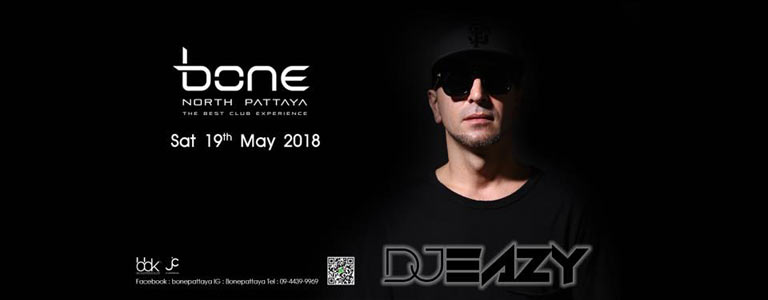 Bone Pattaya Present DJ EAZY