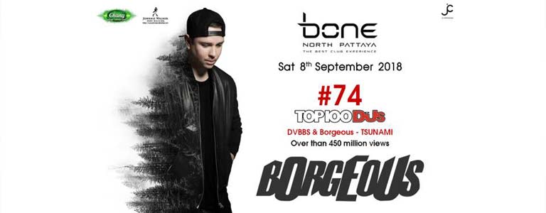 Bone Pattaya Present Dj Borgeous