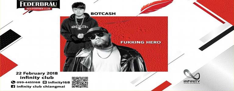 BOTCASH x Fukking Hero at Infinity Club Chiang Mai