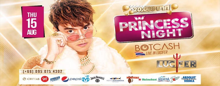 Princess Night w/ BOTCASH at Lucifer Club Pattaya