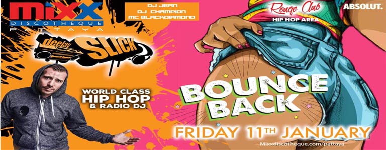 Mixx Bounce Back Party w/ Special guest DJ Slick