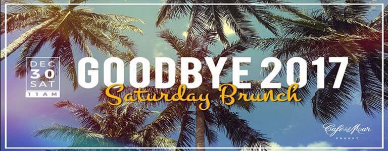 Goodbye 2017 Saturday Brunch at Café del Mar Phuket 