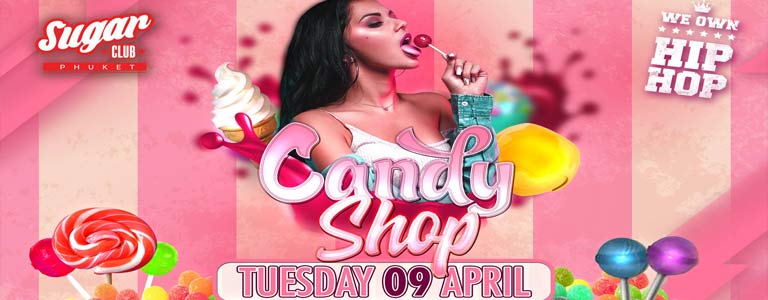 Sugar Phuket Presents: The Candy Shop