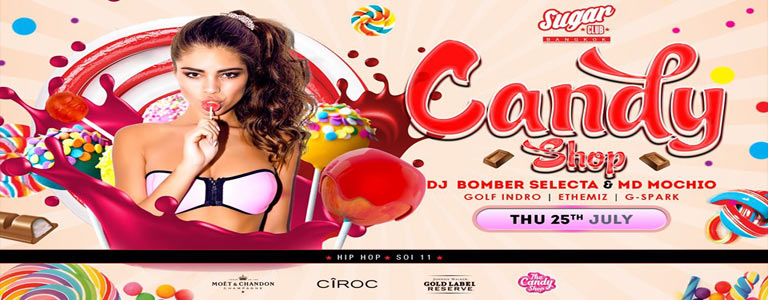 Sugar Club Presents The Candy Shop w/ Bomber Selecta