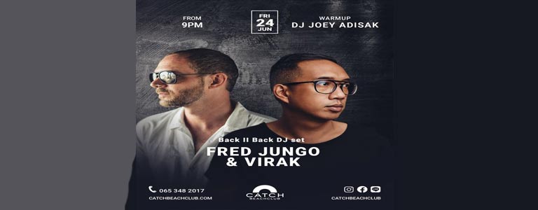 FRED JUNGO & VIRAK at Catch Beach Club 