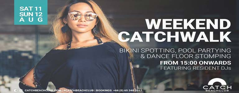 Weekend Catchwalk at Catch Beach Club