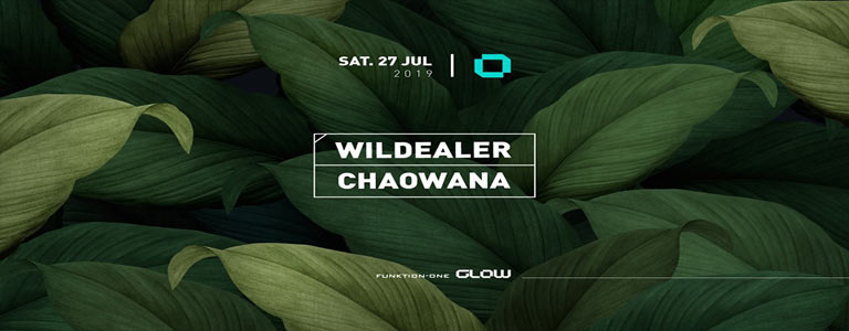 Glow Saturday w/ Wildealer & Chaowana