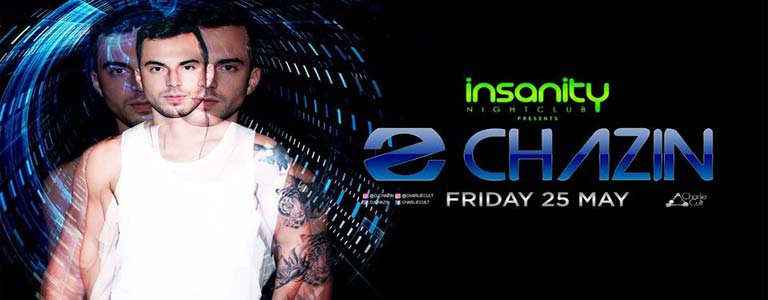 Chazin at Insanity Nightclub