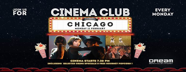 Dream Beach Cinema Club Presents Chicago