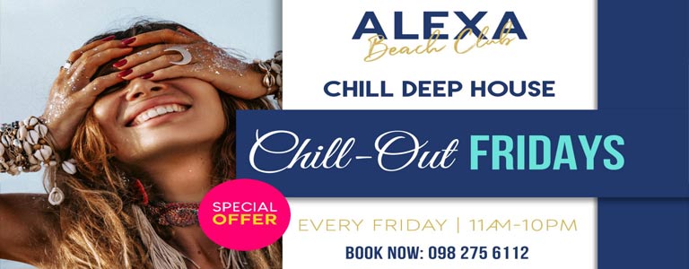 Chill-Out Fridays | Alexa Beach Club Pattaya