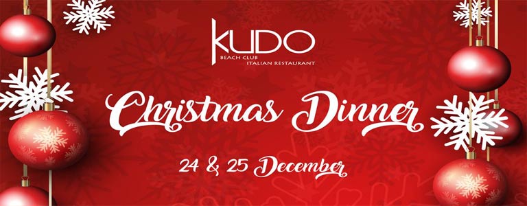 XMAS EVE & XMAS DINNER at Kudo Beach Club