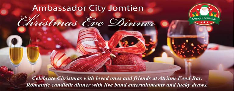 Christmas Eve Dinner at Ambassador City Jomtien