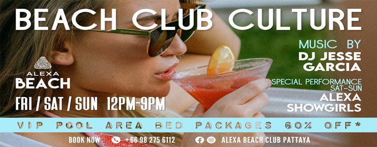 BEACH CLUB CULTURE | Alexa Beach Club Pattaya