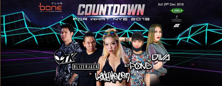 BONE Pattaya Present Countdown For What NYE 2019