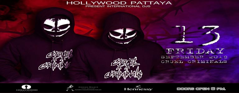 Hollywood Pattaya present Cruel Criminals