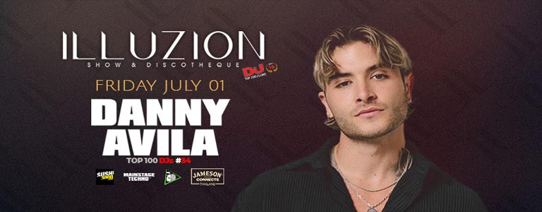 DANNY AVILA at Illuzion Phuket | FRI 01 JULY