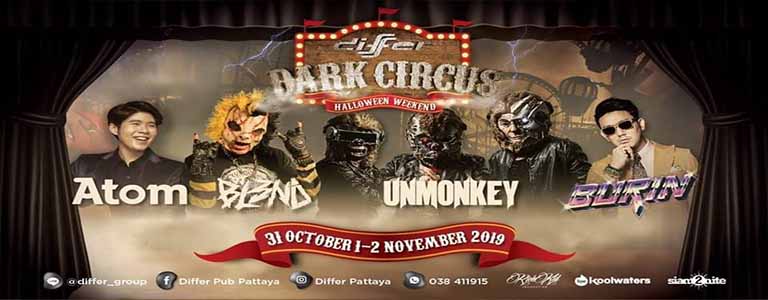 HALLOWEEN WEEKEND : DARKCIRCUS at Differ Pattaya