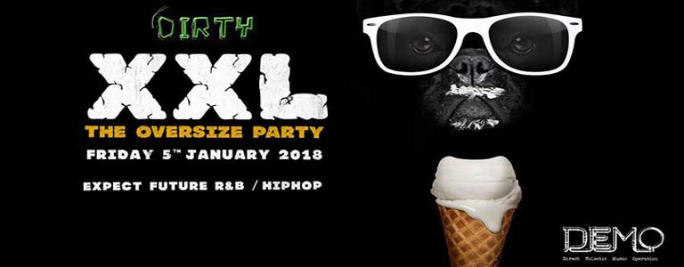 DIRTY BAR presents XXL Hosted by DEMO 