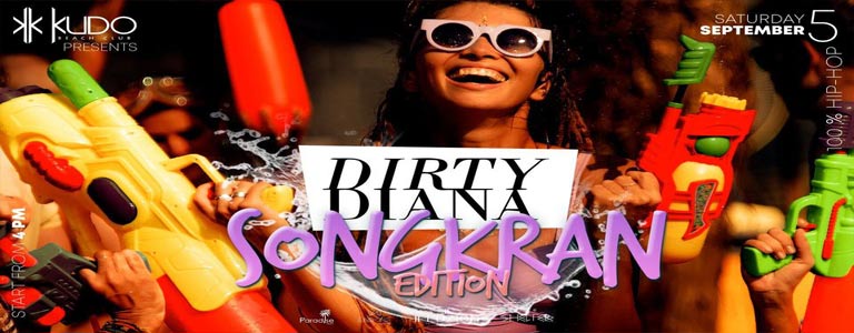 DIRTY DIANA | Songkran Edition at Kudo