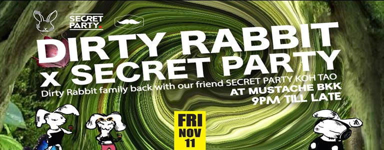 Dirty Rabbit x Secret Party at Mustache 