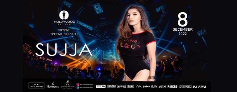 Hollywood Pattaya Pres. Dj SUJJA