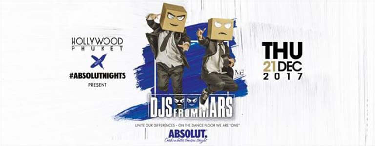 Djs From Mars | Absolut Night at Hollywood Phuket 