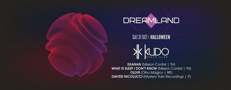 DREAMLAND - Halloween at Kudo Beach Club