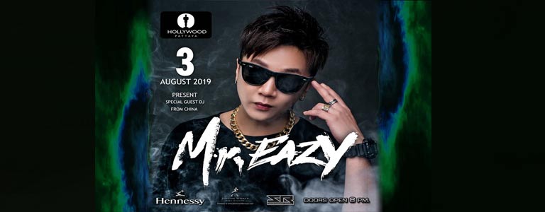 Hollywood Pattaya present Dj Mr. Eazy