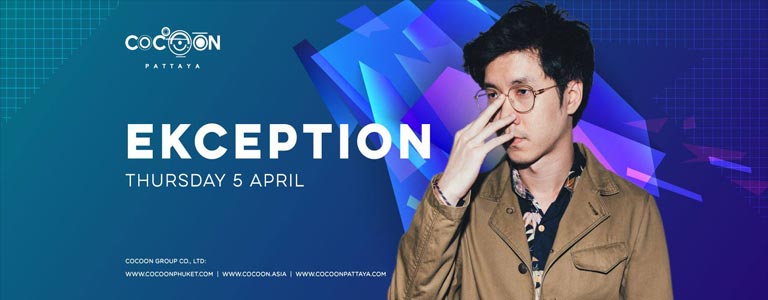 Ekception Live at Cocoon Pattaya