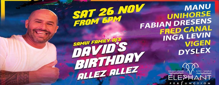 Elephant Beach Club pres. "DAVID'S BIRTHDAY''