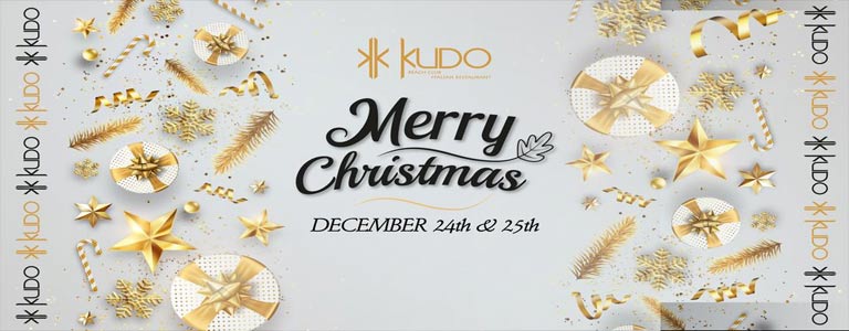 CHRISTMAS EVE & CHRISTMAS DINNER at Kudo