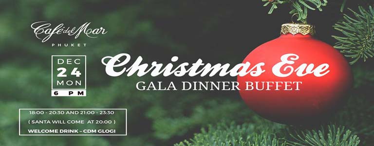 Christmas EVE Gala Dinner Buffet at Cafe del Mar Phuket