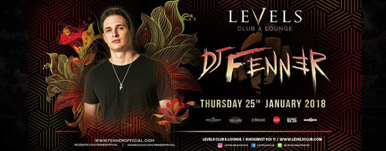 Dj Fenner (UK) at Levels Club & Lounge Bangkok